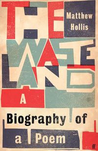 Cover image for The Waste Land: A Biography of a Poem