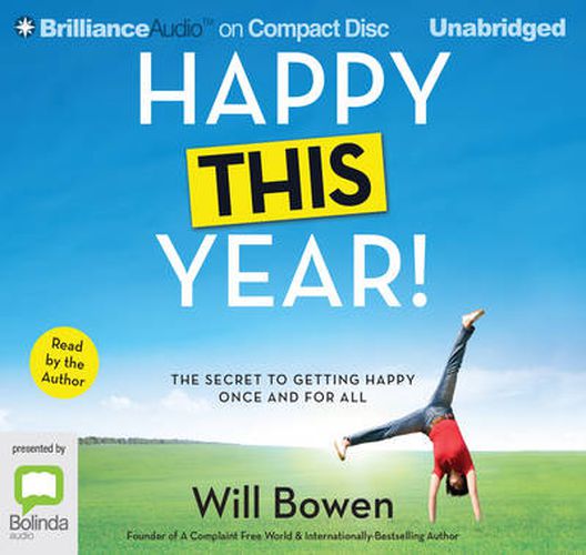 Cover image for Happy This Year!: The Secret to Getting Happy Once and for All