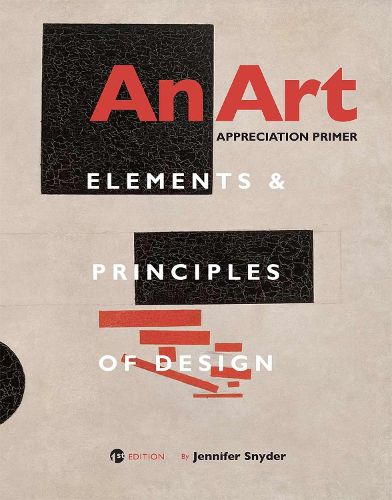 Cover image for An Art Appreciation Primer: Elements and Principles of Design