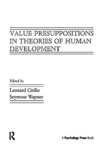 Cover image for Value Presuppositions in Theories of Human Development