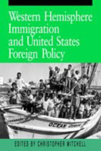 Cover image for Western Hemisphere Immigration and United States Foreign Policy