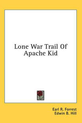 Lone War Trail of Apache Kid