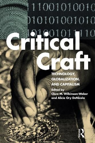 Cover image for Critical Craft: Technology, Globalization, and Capitalism