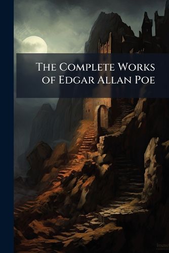 Cover image for The Complete Works of Edgar Allan Poe