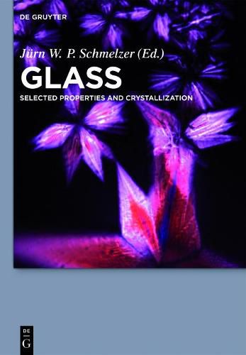 Cover image for Glass: Selected Properties and Crystallization