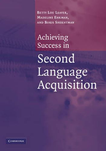 Cover image for Achieving Success in Second Language Acquisition