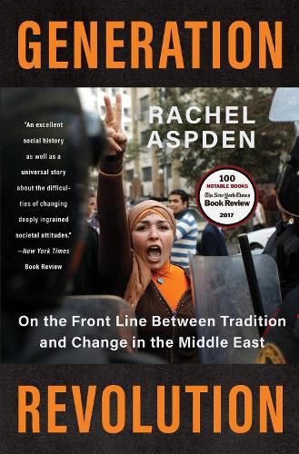 Cover image for Generation Revolution: On the Front Line Between Tradition and Change in the Middle East