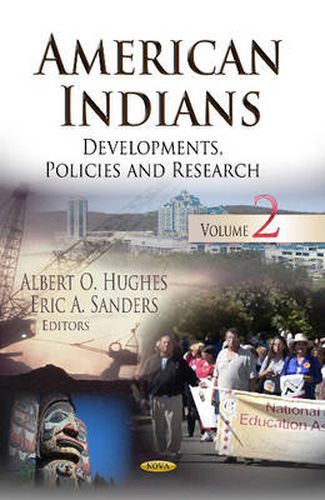 Cover image for American Indians: Developments, Policies & Research -- Volume 2