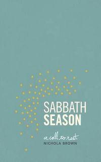 Cover image for Sabbath Season: A Call To Rest