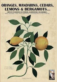 Cover image for Oranges, mandarins, cedars, lemons & bergamots..: Artistic engravings of Ferrari, Aldrovrandi, Volckhamer...