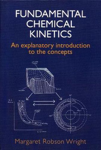 Cover image for Fundamental Chemical Kinetics: An Explanatory Introduction to the Concepts