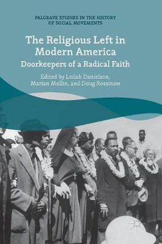 Cover image for The Religious Left in Modern America: Doorkeepers of a Radical Faith