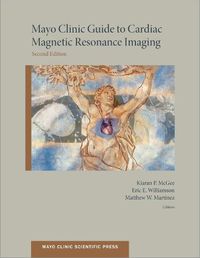 Cover image for Mayo Clinic Guide to Cardiac Magnetic Resonance Imaging