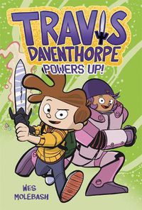 Cover image for Travis Daventhorpe Powers Up!