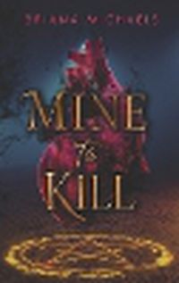 Cover image for Mine to Kill