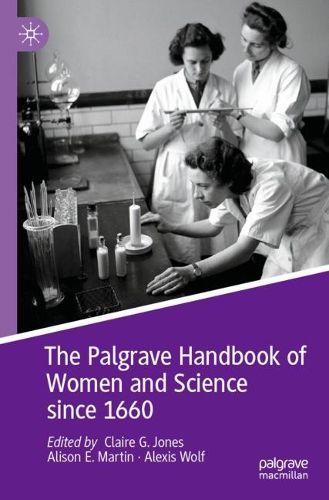 Cover image for The Palgrave Handbook of Women and Science since 1660