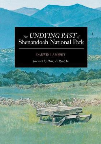 Cover image for The Undying Past of Shenandoah National Park