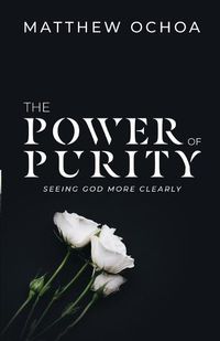 Cover image for The Power of Purity