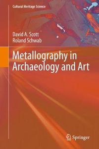 Cover image for Metallography in Archaeology and Art