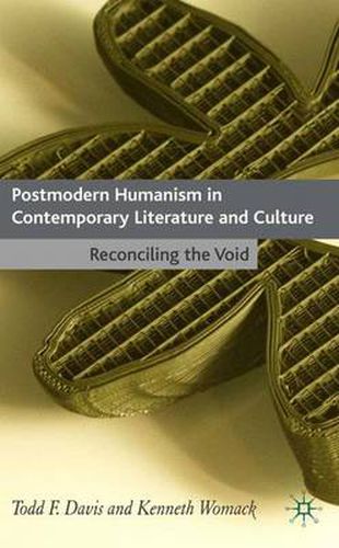 Cover image for Postmodern Humanism in Contemporary Literature and Culture: Reconciling the Void