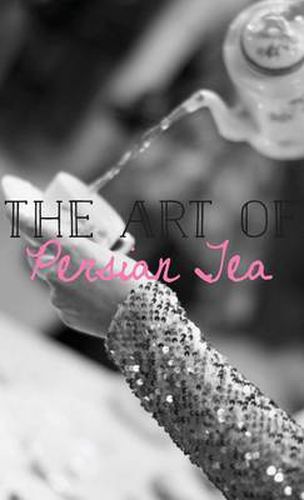 Cover image for The Art of Persian Tea