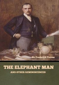 Cover image for The Elephant Man and Other Reminiscences