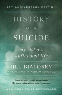 Cover image for History of a Suicide: My Sister's Unfinished Life