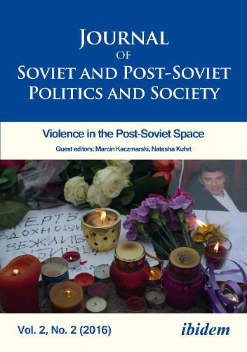 Journal of Soviet and Post-Soviet Politics and S - 2016/2: Violence in the Post-Soviet Space