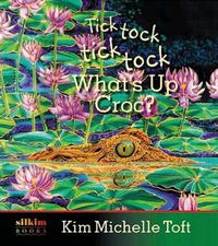 Cover image for tick tock tick tock What's Up Croc?