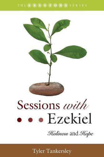 Cover image for Sessions with Ezekiel: Holiness and Hope