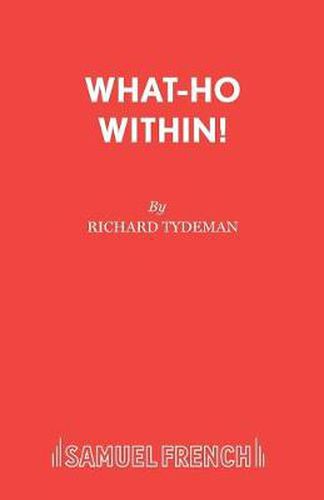 What-ho within!: Play