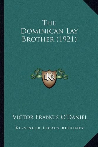 The Dominican Lay Brother (1921)