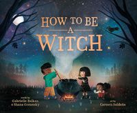 Cover image for How to Be a Witch