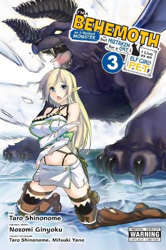 Cover image for I'm a Behemoth, an S-Ranked Monster, but Mistaken for a Cat, I Live as an Elf Girl's Pet, Vol. 3