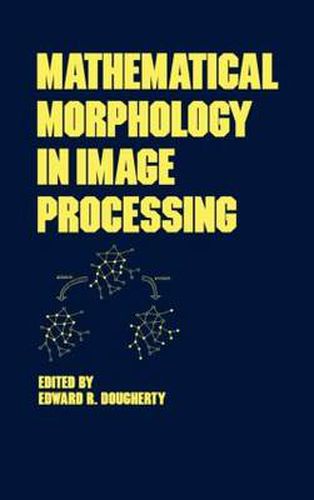 Cover image for Mathematical Morphology in Image Processing