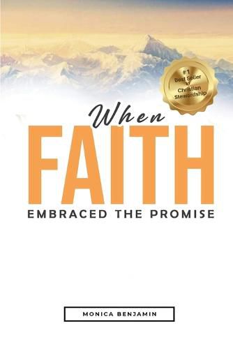 Cover image for When Faith Embraced the Promise: Standing on His Promises