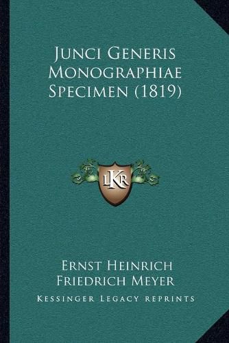 Cover image for Junci Generis Monographiae Specimen (1819)