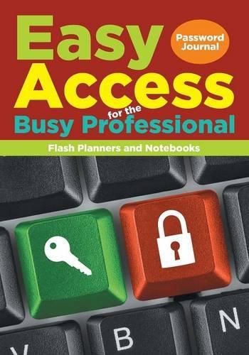 Cover image for Easy Access for the Busy Professional: Password Journal