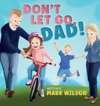 Cover image for Don't let go, Dad