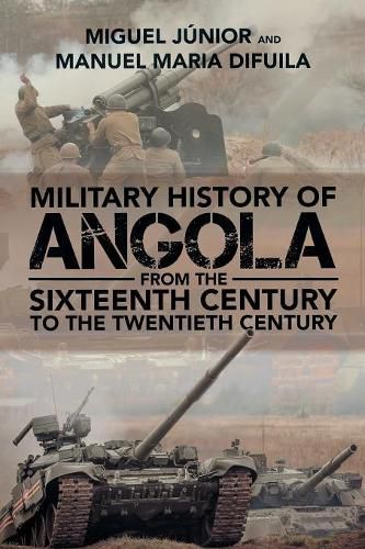 Cover image for Military History of Angola: From the Sixteenth Century to the Twentieth Century