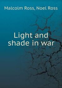 Cover image for Light and shade in war