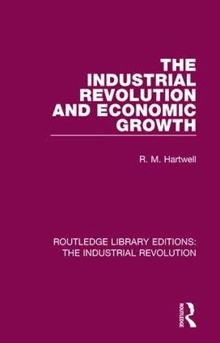 Cover image for The Industrial Revolution and Economic Growth