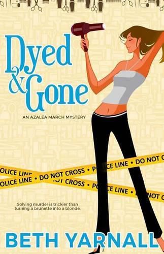 Cover image for Dyed and Gone