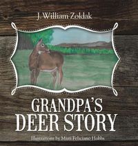 Cover image for Grandpa's Deer Story