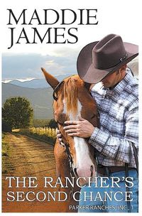 Cover image for The Rancher's Second Chance: Rock Creek Ranch