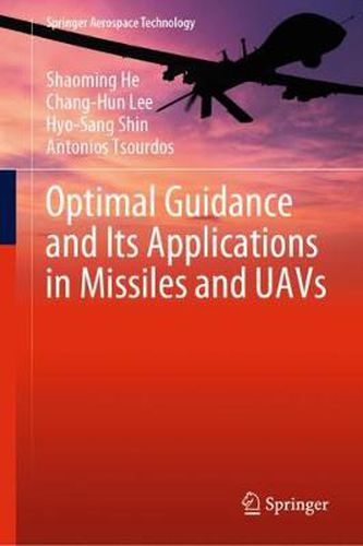 Cover image for Optimal Guidance and Its Applications in Missiles and UAVs