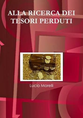 Cover image for Alla Ricerca Dei Tesori Perduti