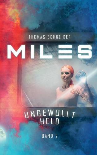 Cover image for Miles - Ungewollt Held