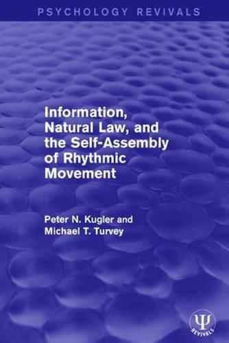 Cover image for Information, Natural Law, and the Self-Assembly of Rhythmic Movement