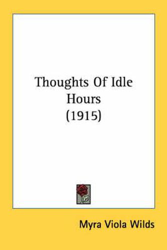 Cover image for Thoughts of Idle Hours (1915)